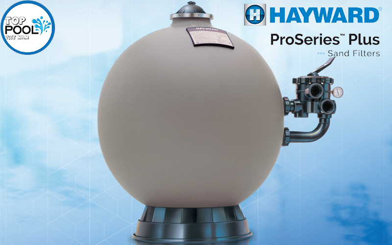 Bộ lọc cát hồ bơi Hayward ProSeries Plus S311SXV