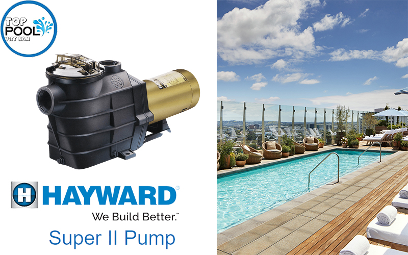 Máy bơm hồ bơi Hayward Super II